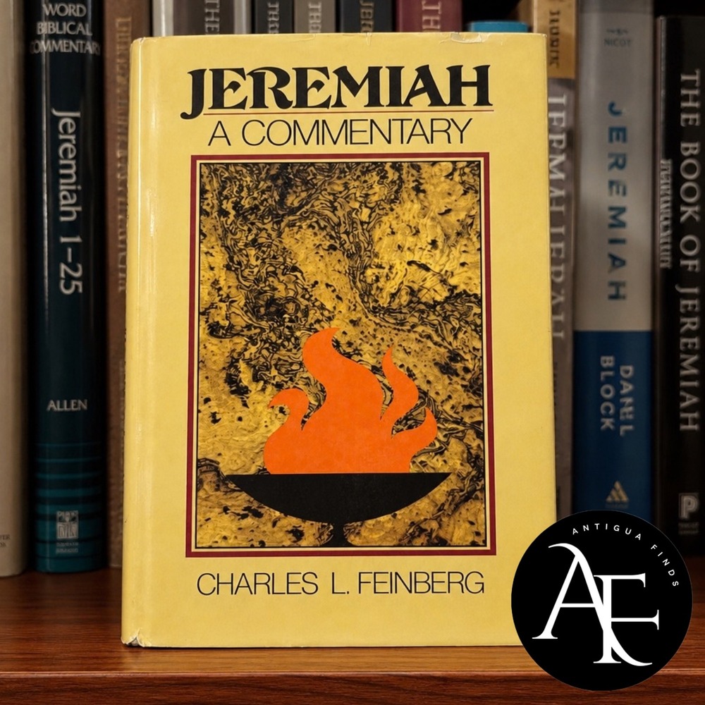 Jeremiah A Commentary Charles L Feinberg Hardcover 1982 Zondervan Bible Study